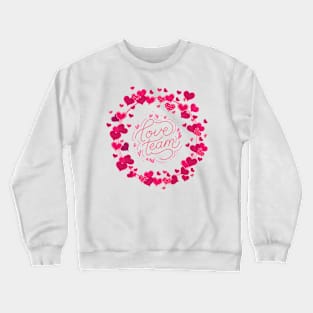 Valentine's Day Heart Wreath Love Team Crewneck Sweatshirt